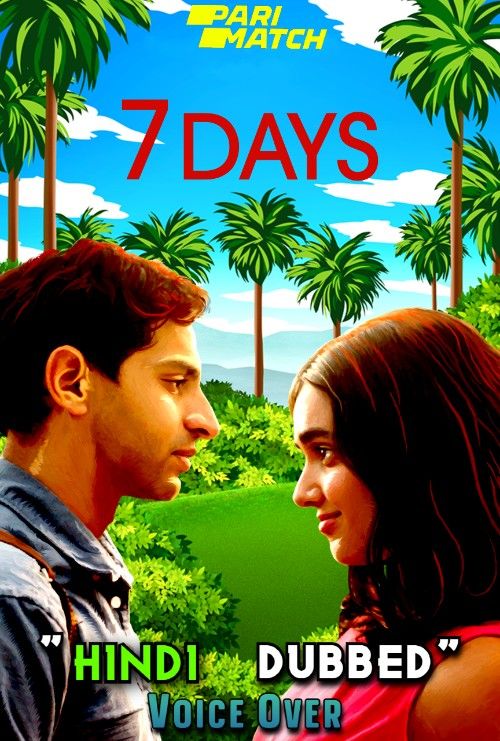 poster of 7 Days (2022) Hindi [Voice Over] Dubbed WEBRip